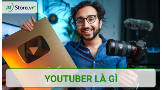 Youtuber là gì? Những cách kiếm tiền HIỆU QUẢ của Youtuber
