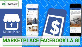 Marketplace Facebook là gì? Hướng dẫn cách bán hàng phát triển brand nhanh