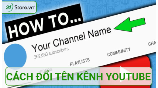 Cách đổi tên kênh Youtube ĐƠN GIẢN với điện thoại máy tính
