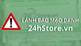 Loạt cửa hàng có thiết kế logo tương tự 24hStore: Vô ý hay cố tình giả mạo?