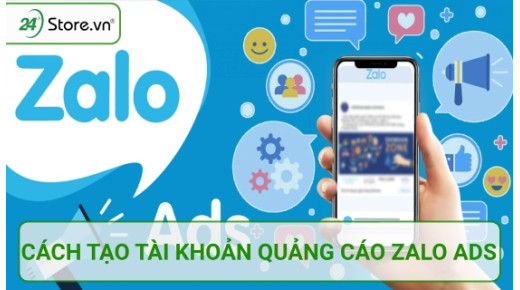 Cách tạo tài khoản quảng cáo Zalo Ads SIÊU DỄ đơn giản nhất