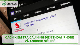 Hướng dẫn cách kiểm tra cấu hình điện thoại của bạn cực DỄ