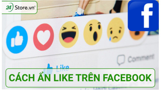 Cách ẩn like trên Facebook bằng điện thoại, máy tính CỰC DỄ