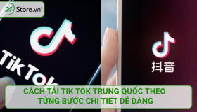 Cách tải Tik Tok Trung Quốc theo từng bước chi tiết DỄ DÀNG