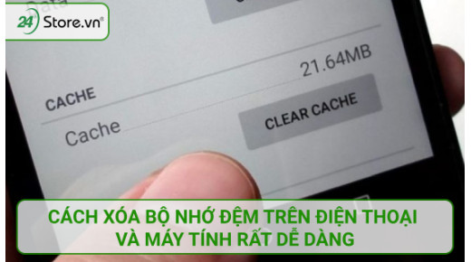 Cách xóa bộ nhớ đệm trên điện thoại và máy tính rất DỄ DÀNG