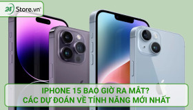 iPhone 15 bao giờ ra mắt? Các dự đoán về tính năng MỚI nhất