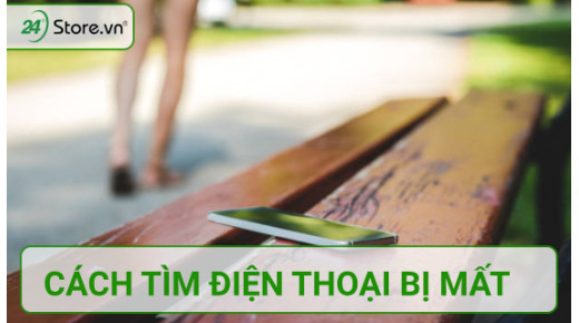 Cách tìm điện thoại Android bị mất CỰC DỄ