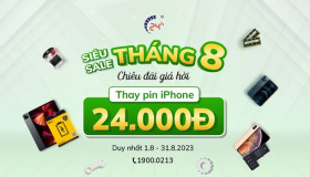 Tháng 8 Tới - Chiêu Đãi Giá Hời - Thay Pin iPhone Giá 24.000 đồng