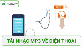 9+ Cách tải nhạc MP3 miễn phí về điện thoại, máy tính NHANH