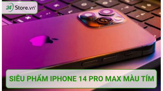 Siêu phẩm iPhone 14 Pro Max màu tím đang cháy hàng CỰC HOT