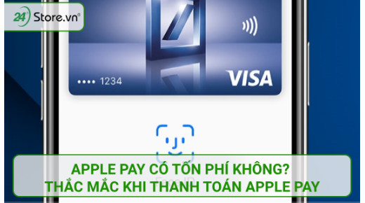 Apple Pay có tốn phí không? Thắc mắc khi thanh toán Apple Pay