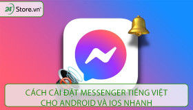 Cách cài đặt Messenger tiếng Việt cho android và iOS NHANH