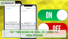 Cách tắt tiên đoán trên iPhone và sửa lỗi chính tả NHANH NHẤT