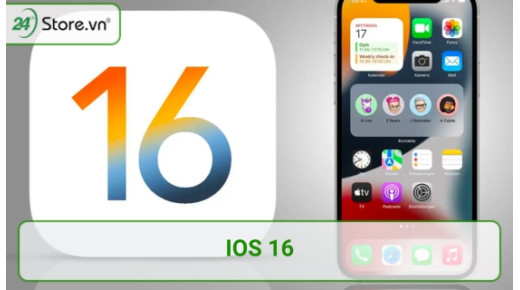 iOS 16 có gì MỚI và hướng dẫn cập nhập những máy được hỗ trợ
