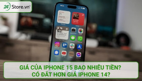 Giá của iPhone 15 bao nhiêu tiền? Có ĐẮT hơn giá iPhone 14?