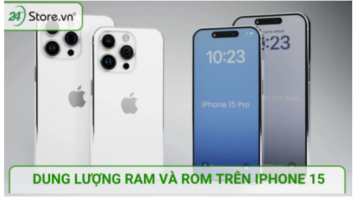 iPhone 15 bao nhiêu GB RAM và ROM? Nên mua phiên bản nào?