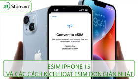 eSIM iPhone 15 và các cách kích hoạt eSIM ĐƠN GIẢN nhất