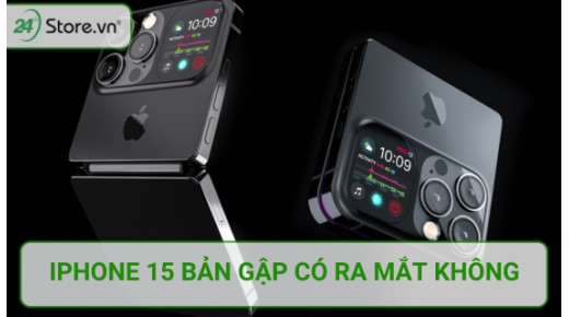 GIẢI ĐÁP tin đồn iPhone 15 bản gập có ra mắt không?