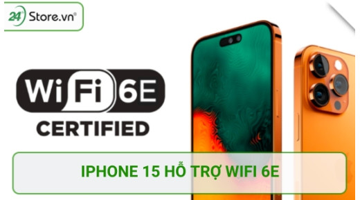 Công bố MỚI NHẤT về thông tin iPhone 15 Pro hỗ trợ Wifi 6E