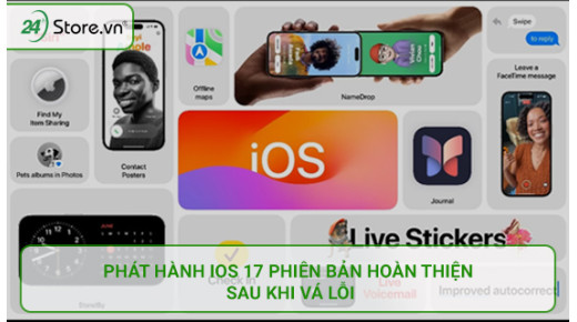 Phát hành iOS 17 phiên bản HOÀN THIỆN sau khi vá lỗi