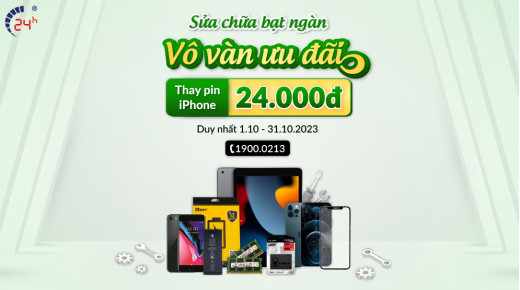 Sửa chữa bạt ngàn - Vô vàn ưu đãi - Thay pin iPhone giá 24.000 đồng