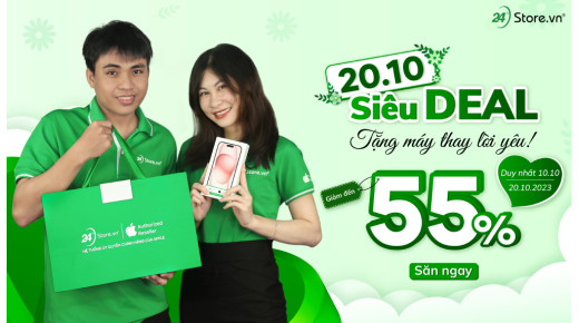 20/10 siêu DEAL - Tặng máy thay lời yêu!