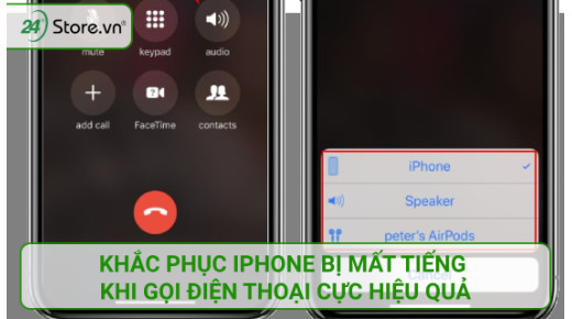 Khắc phục iPhone bị mất tiếng khi gọi điện thoại cực HIỆU QUẢ