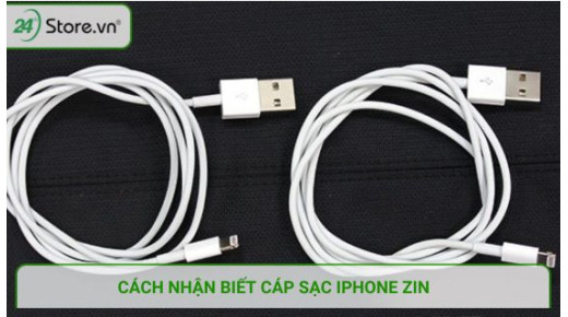 Cách nhận biết cáp sạc iPhone Zin NHANH và CHÍNH XÁC