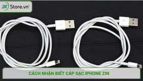 Cách nhận biết cáp sạc iPhone Zin NHANH và CHÍNH XÁC