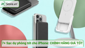 7+ Sạc dự phòng tốt cho iPhone: CHÍNH HÃNG GIÁ TỐT