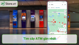 Tìm cây ATM gần nhất DỄ DÀNG qua Map