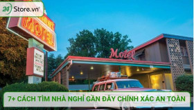 7+ Cách tìm nhà nghỉ gần đây giá RẺ an toàn