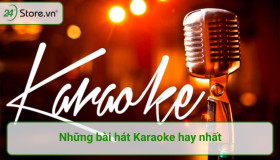 Những bài hát Karaoke hay nhất cho Nam và Nữ được YÊU THÍCH