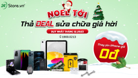 Noel tới - Thả DEAL sửa chữa giá hời!