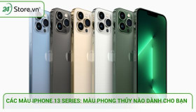 Các màu iPhone 13: Màu nào hợp phong thủy nhất?