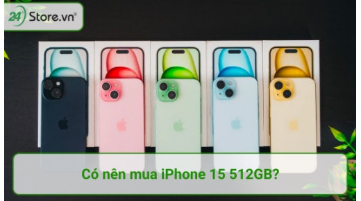 Có nên mua iPhone 15 512GB khi đang dùng iPhone 11 không?