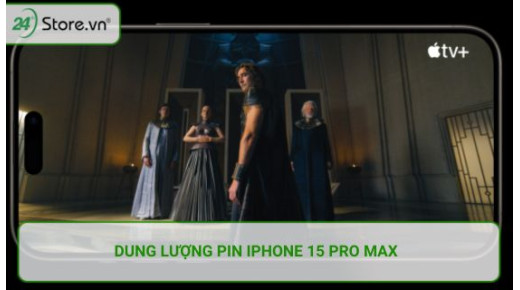Dung lượng Pin iPhone 15 Pro Max? Tình trạng pin phồng, sập nguồn và cách khắc phục