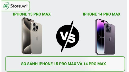 So sánh iPhone 15 Pro Max và 14 Pro Max: 5 Khác biệt quan trọng
