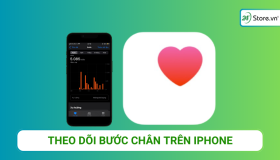 Hướng dẫn cách đếm theo dõi bước chân trên iPhone ĐƠN GIẢN