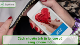 Cách chuyển ảnh từ iPhone cũ sang iPhone mới - Đơn giản - An toàn