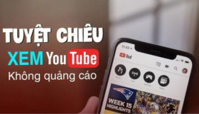 5 cách để xem Youtube thả ga, không bị gián đoạn bởi quảng cáo