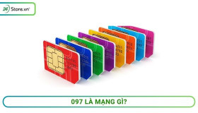 Đầu số 097 là mạng gì? Thông tin Ý NGHĨA CỦA SIM đầu số 097