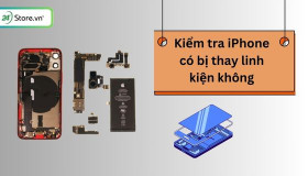 Cách kiểm tra iPhone có bị thay linh kiện không từ A tới Z