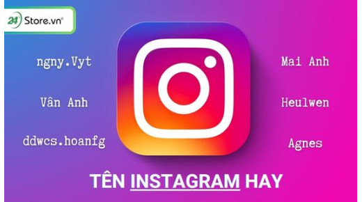 101+ Tên Instagram HAY nhất, độc đáo, ý nghĩa, thu hút cho nam, nữ 2026