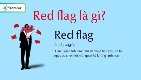 Red Flag là gì? 13+ Dấu hiệu “cờ đỏ” trong tình yêu