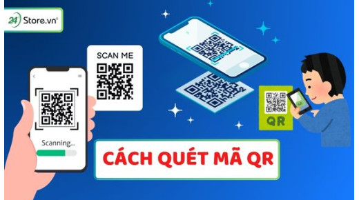 11+ Cách quét mã QR trên điện thoại Android, iPhone ĐƠN GIẢN, cực dễ