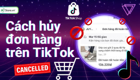 Cách hủy đơn hàng trên TikTok cực ĐƠN GIẢN, nhanh chóng