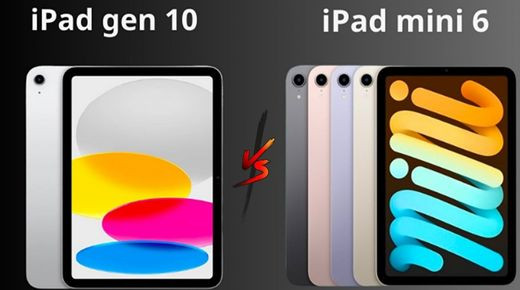 iPad Gen 10 vs. iPad mini 6: Chênh lệch không đến 2 triệu, lựa chọn nào đáng giá?