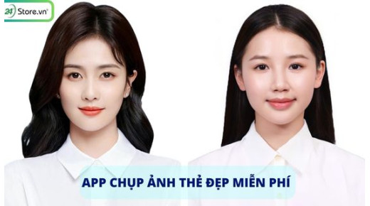 TOP 13+ App chụp ảnh thẻ đẹp, MIỄN PHÍ trên iOS, Android