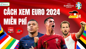 Cách xem Euro 2025 miễn phí trên điện thoại, máy tính TRỰC TIẾP